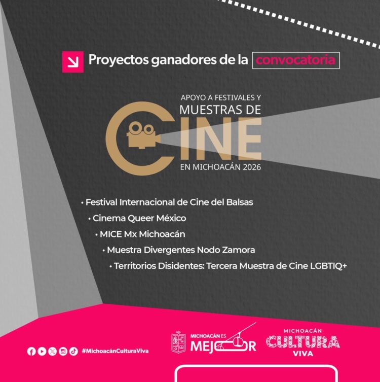 El cartel anuncia los proyectos ganadores del apoyo financiero en festivales y muestras de cine en Michoacán 2026.