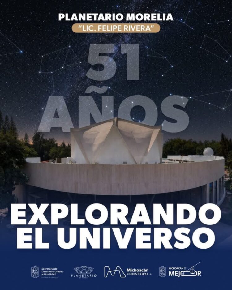 Cartel del Planetario Morelia mostrando su edificio bajo un cielo estrellado con el texto “51 años explorando el universo”.