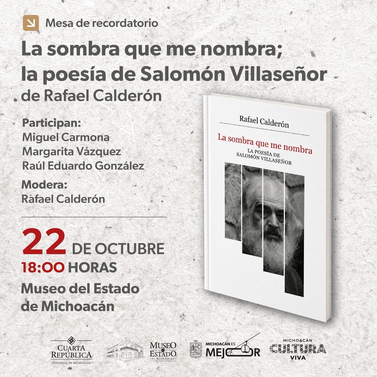 Cartel de la presentación del libro La sombra que me nombra de Rafael Calderón en el Museo del Estado.